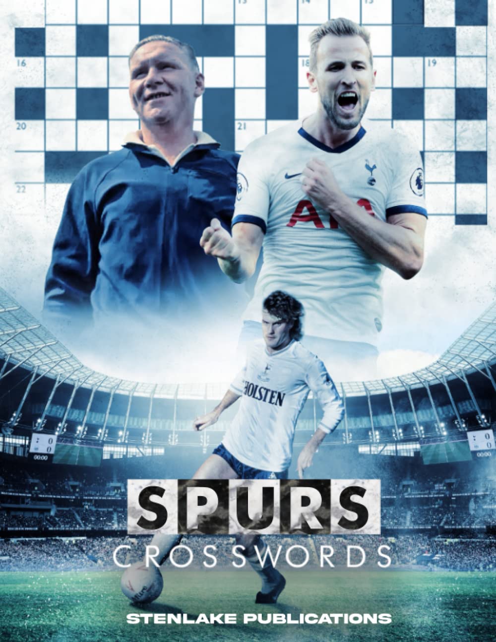 Spurs Crosswords: Tottenham Crossword Activity Book For Teen And Adult Football Fans