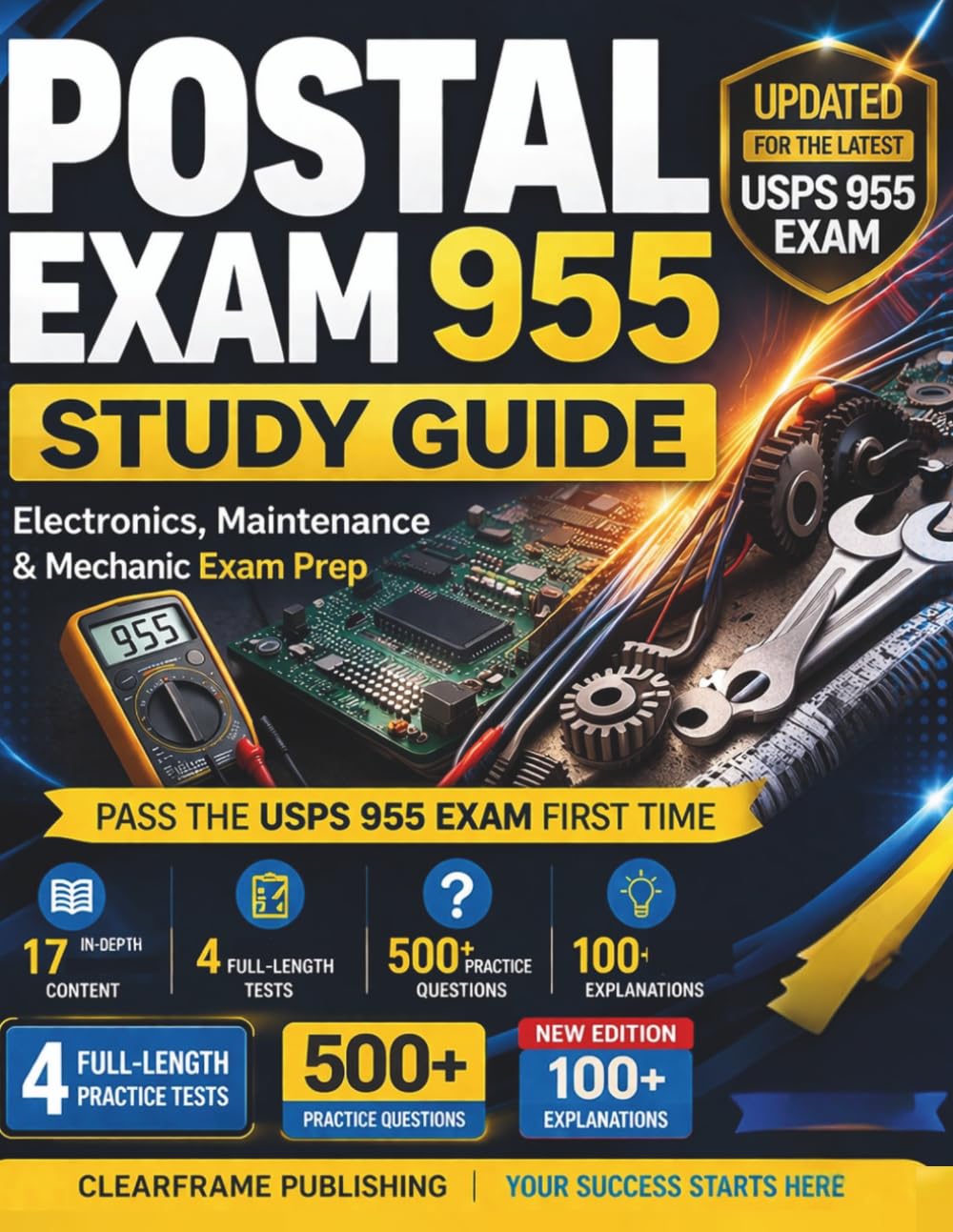 Postal Electronics/Maintenance/Mechanic Exam (955) Study Guide 2026–2027: The Ultimate USPS Maintenance Exam Study Guide with 500+ Practice Questions, ... Practice Tests for ET, MM, MPE, BEM & AMT