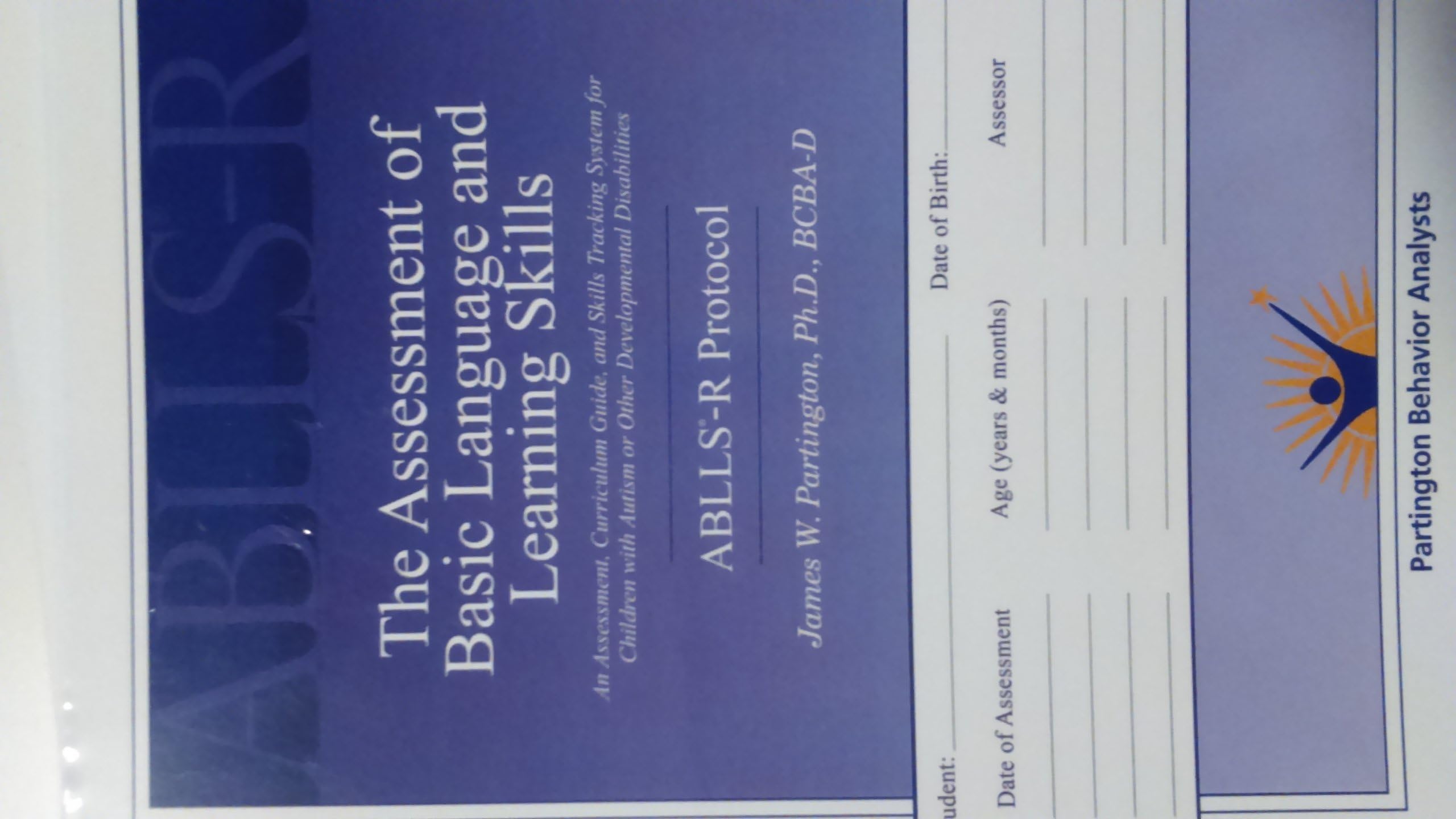 The Assessment of Basic Language and Learning Skills: Ablls-r Protocol Paperback – 1 Sept. 2010
