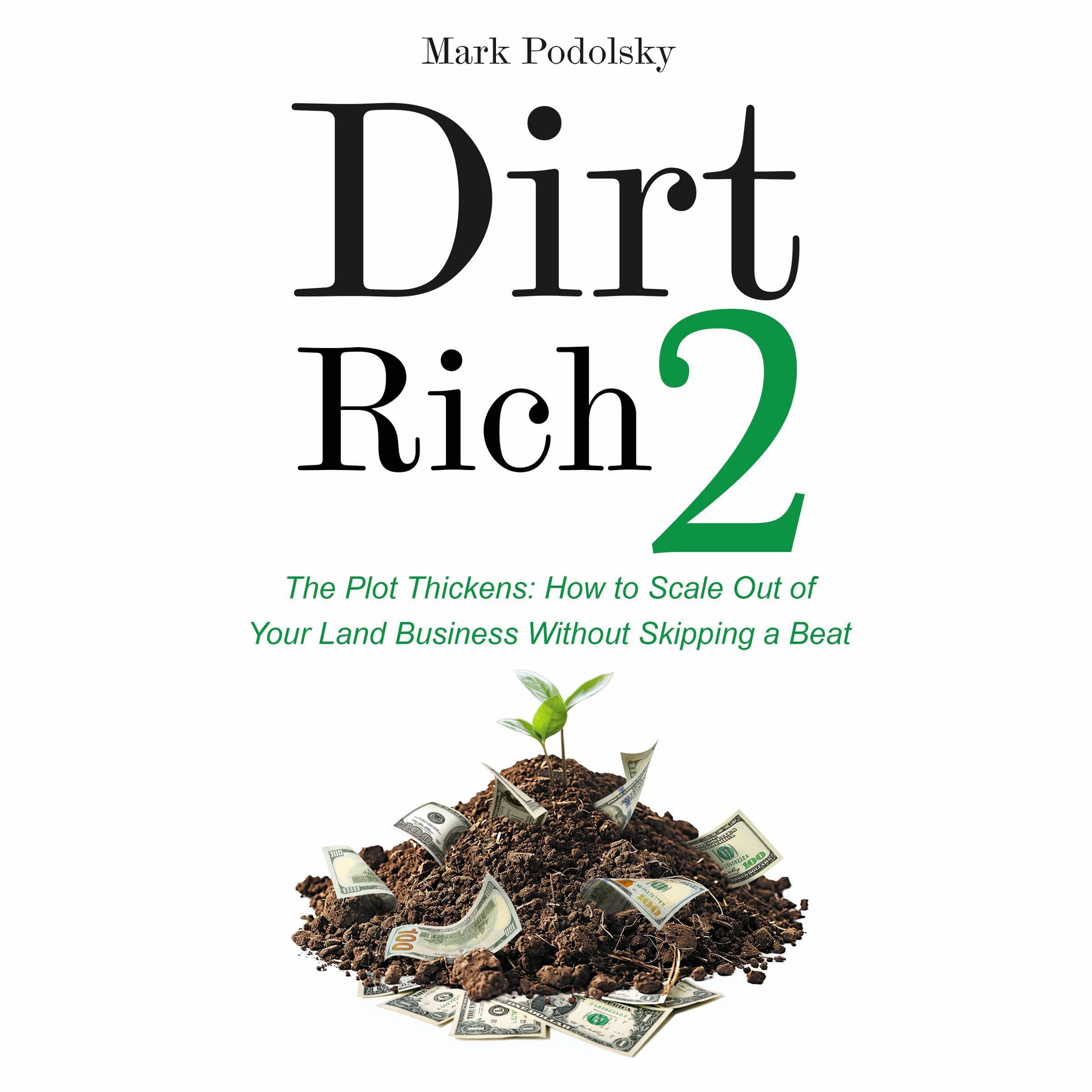 Cover art for Dirt Rich 2: The Plot Thickens