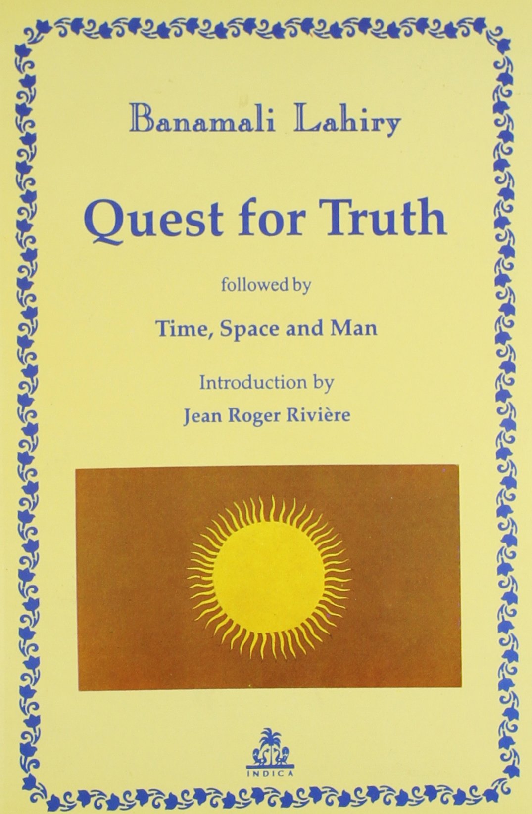 Quest for Truth: Followed by Time, Space and Man