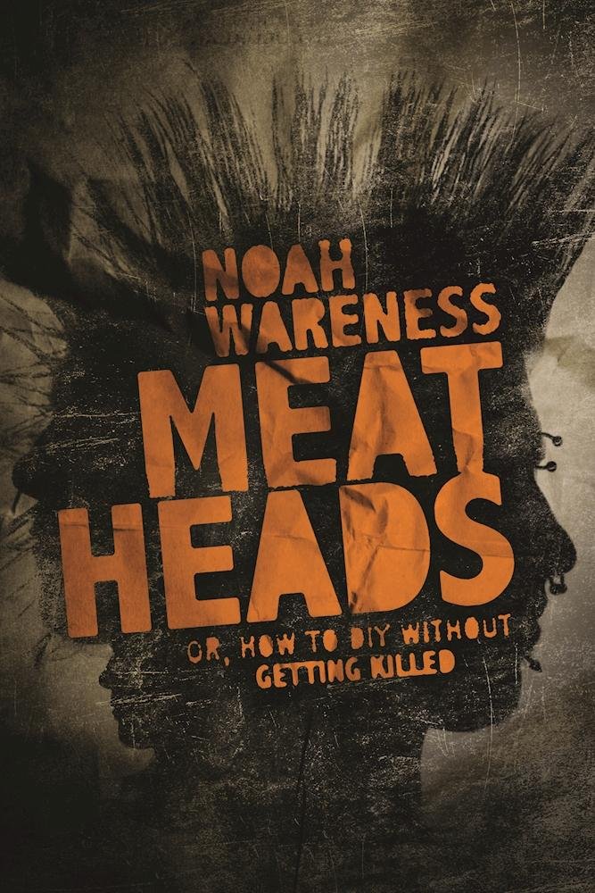 Buy Meatheads, or How to DIY Without Getting Killed — BookShops.in