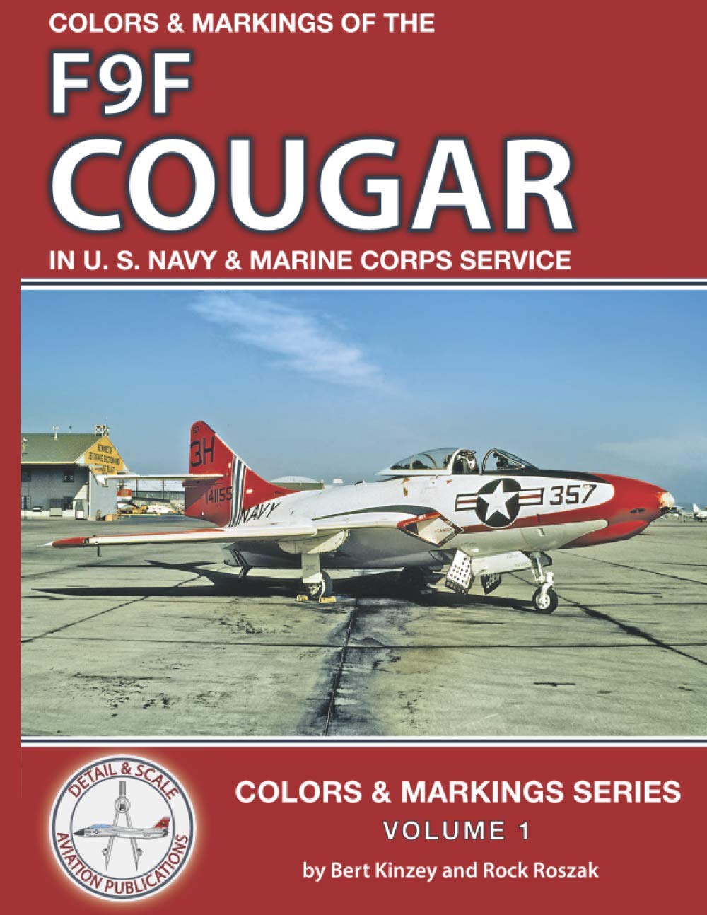 Colors & Markings of the F9F Cougar in U. S. Navy and Marine Corps Service (Colors & Markings Series)