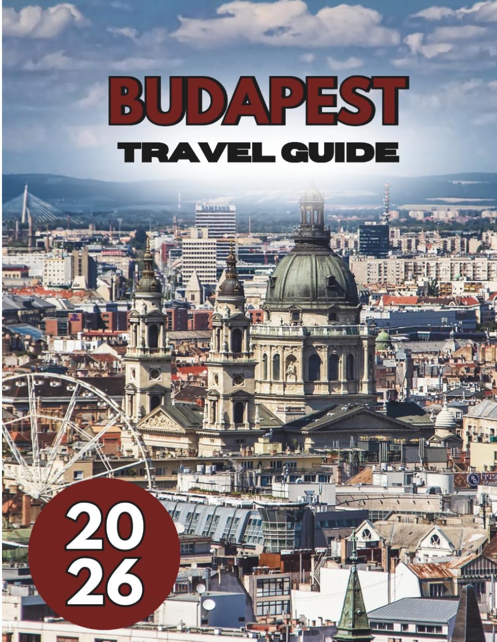 BUDAPEST TRAVEL GUIDE 2026