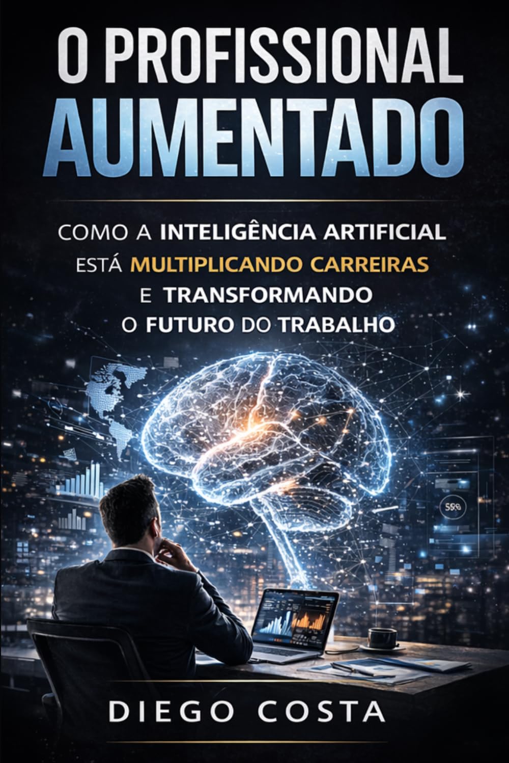 O Profissional Aumentado: Edição Essencial – Preto e Branco