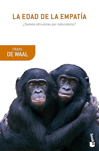 La edad de la empatía: ¿Somos altruistas por naturaleza? (Booket Ciencia)