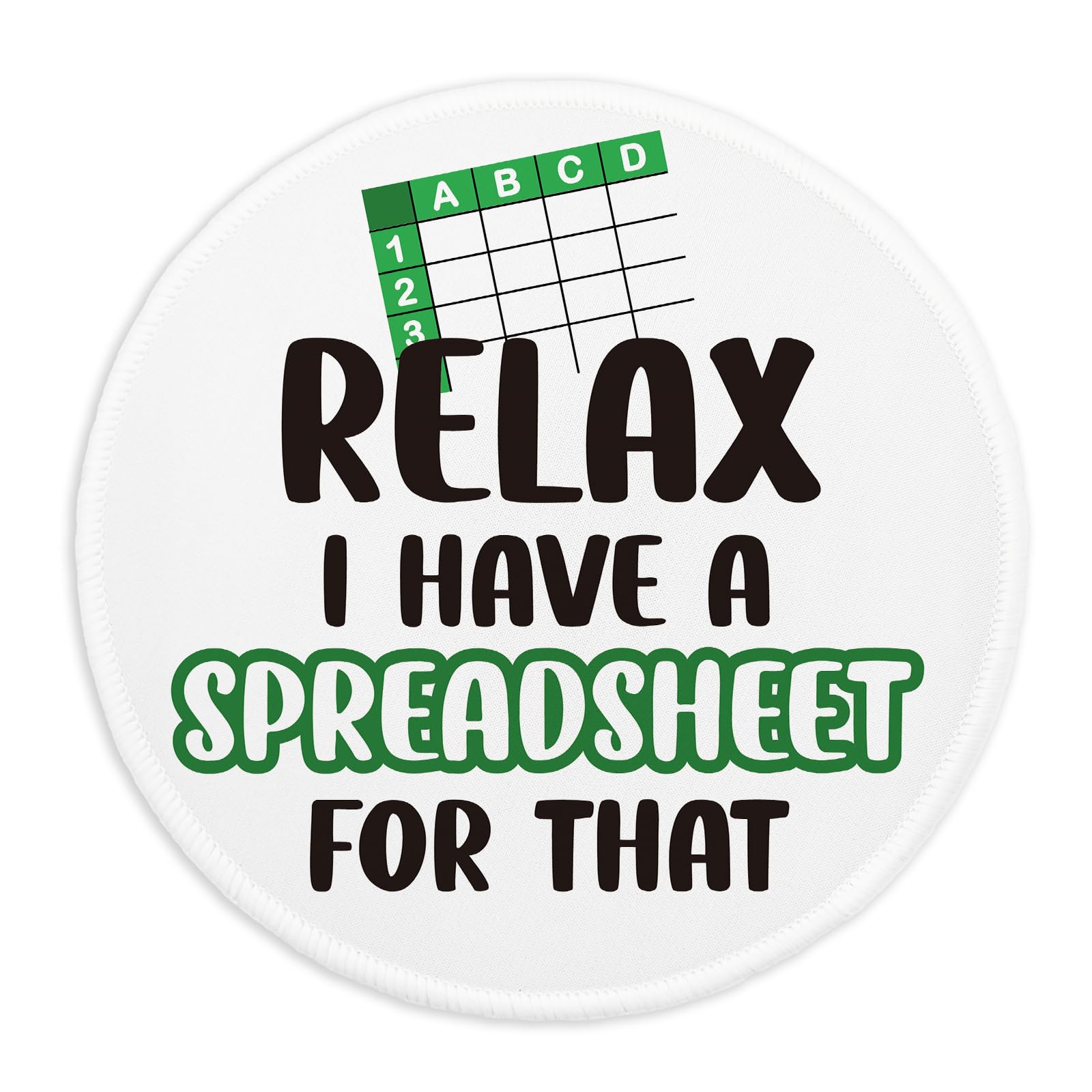 YAZMEEN Office Gift Mousepad，with Stitched Edge Non-Slip Rubber Base，Home Office Computer Desk Accessories，Cute Round Mouse Mat for Laptop Gaming Supplies，I Have a Spreadsheet Funny Mouse Pad