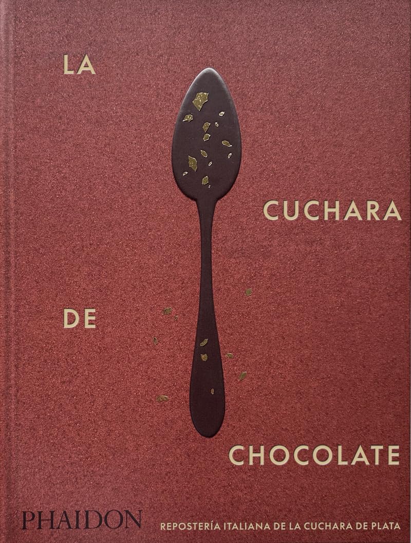 ESP La Cuchara de Chocolate: Repostería Italiana de La Cuchara de Plata (FOOD-COOK)