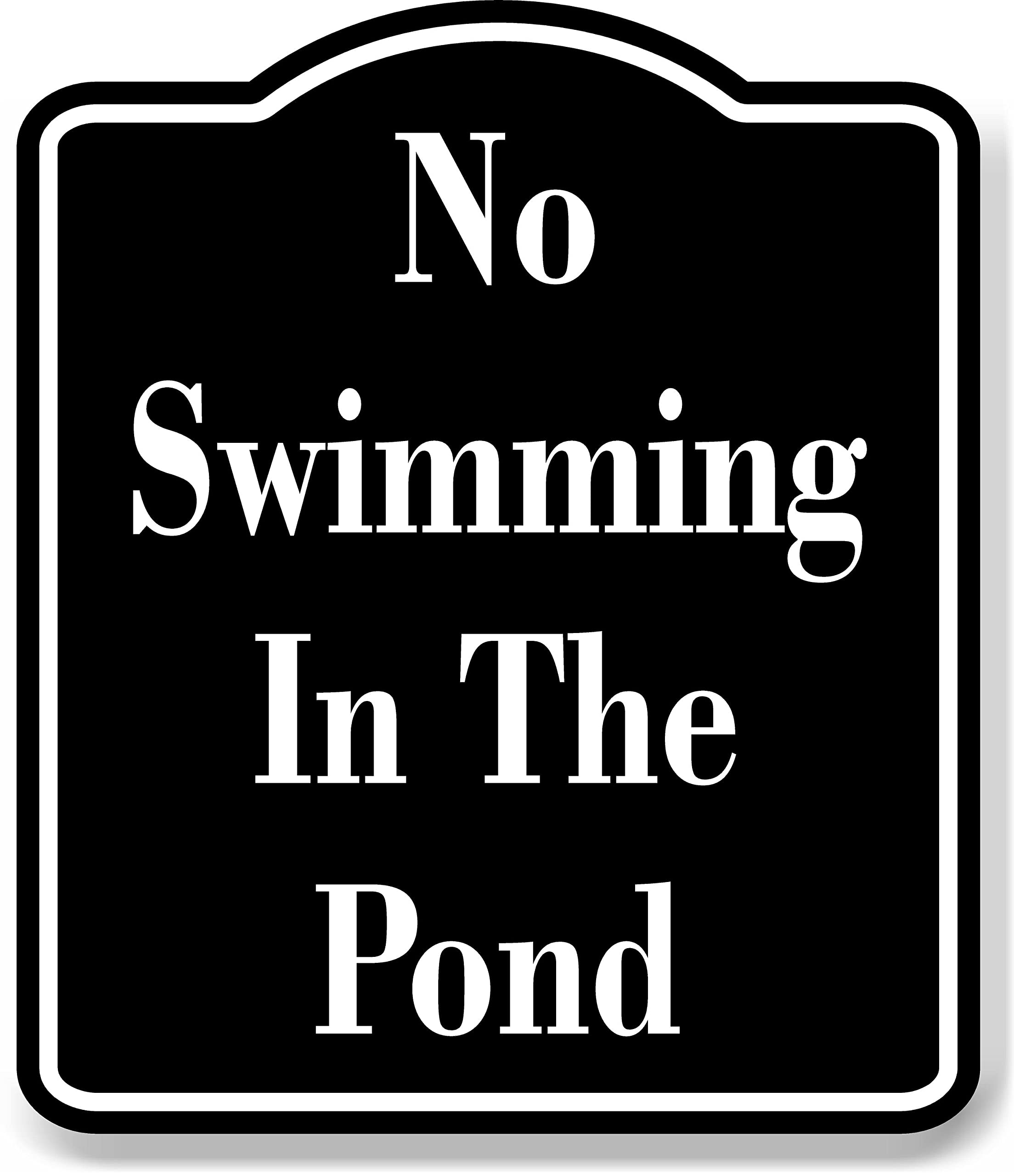 No Swimming In The Pond BLACK Aluminum Composite Sign, 8.5