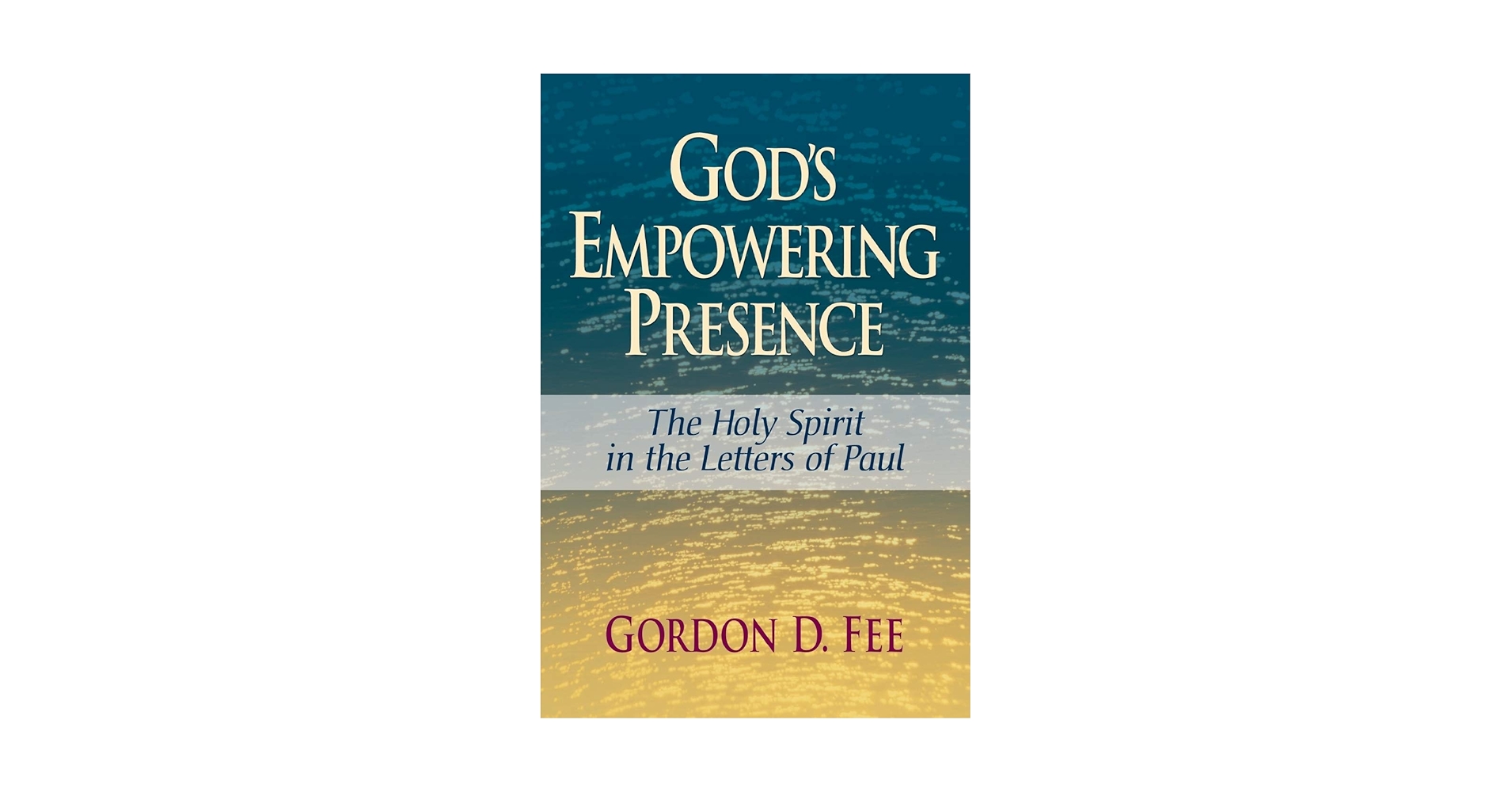 洋書GordonD. Fee God's Empowering Presence God's Empowering Presence: The Holy Spirit in the Letters of