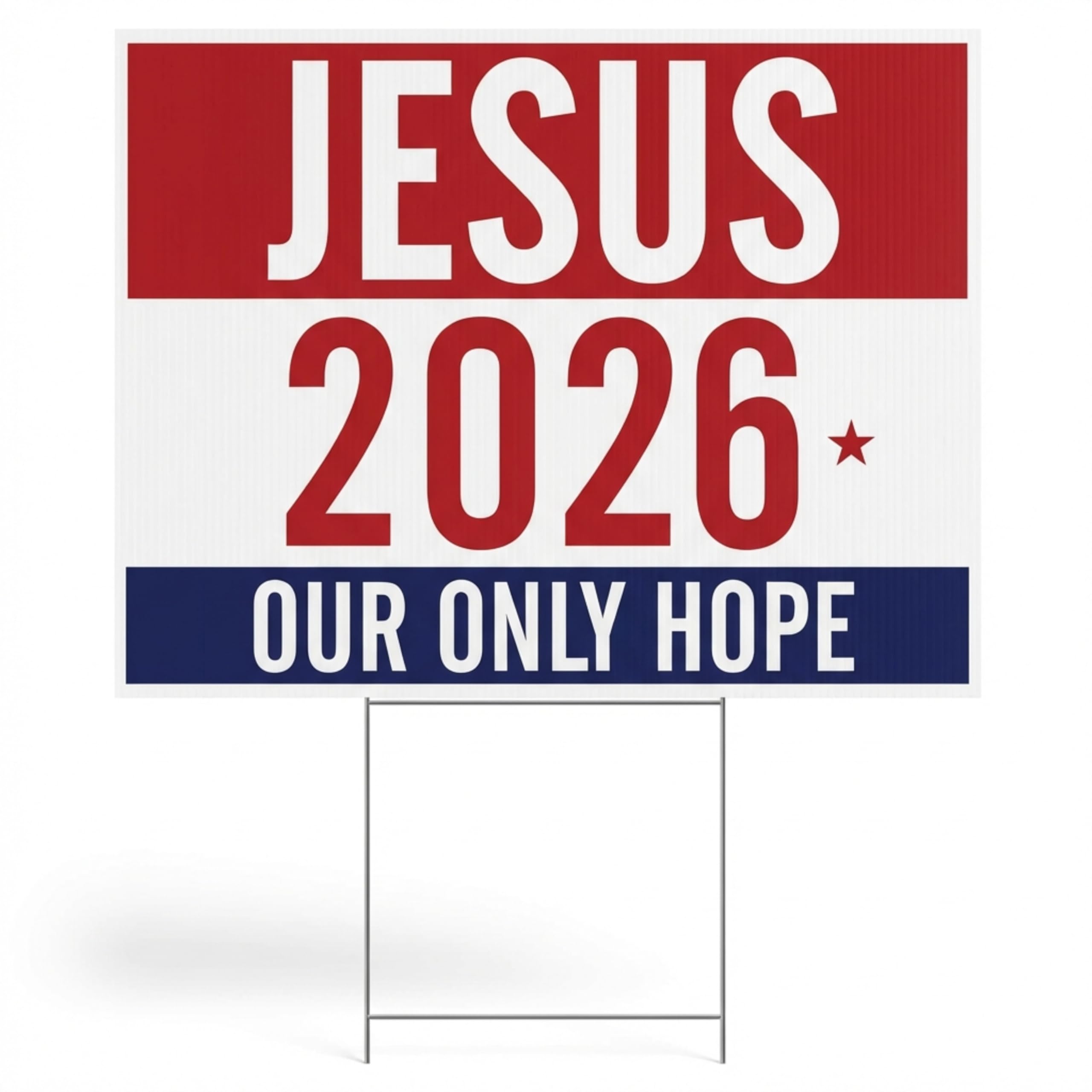 Anderson’s 17x12.5" Jesus 2026 Our Only Hope Yard Sign, Double‑Sided Inspriational, Religous, Christian Patriotic Outdoor Display with 15" H‑Stake for Homes, Churches and Community Spaces