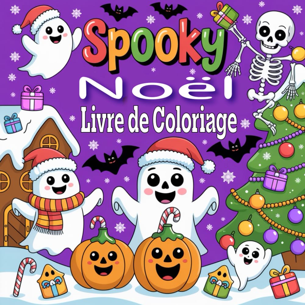Spooky Noël livre de coloriage: Plus de 50 coloriages effrayants et mignons | Fantômes, pères Noël et monstres à colorier | Le cadeau de Noël idéal pour les garçons et les filles de 4 à 12 ans