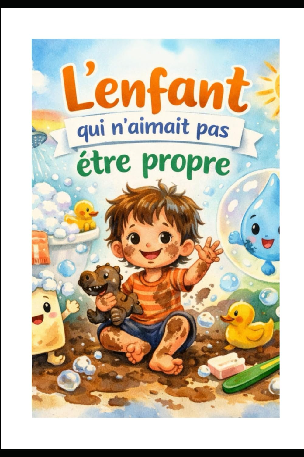 L'enfant qui n'aimait pas etre propre