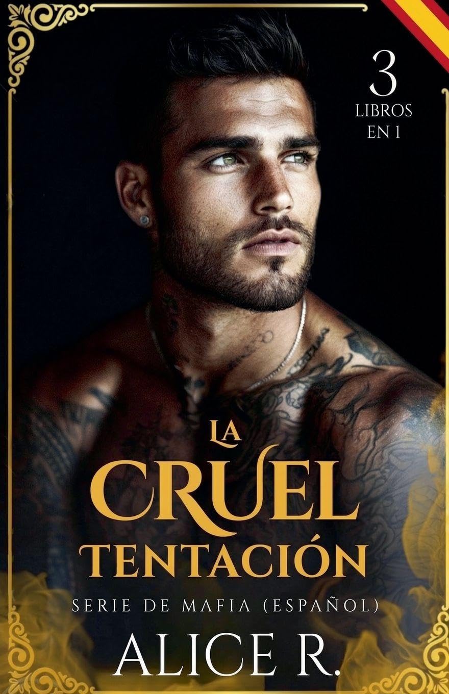 La Cruel Tentación Serie de Mafia, 3 Libros en 1! (Español) (Mafia Romance Español)