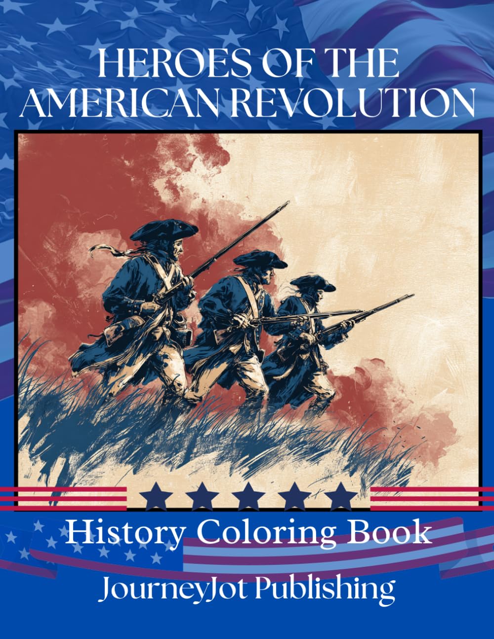 Heroes of the American Revolution History Coloring Book