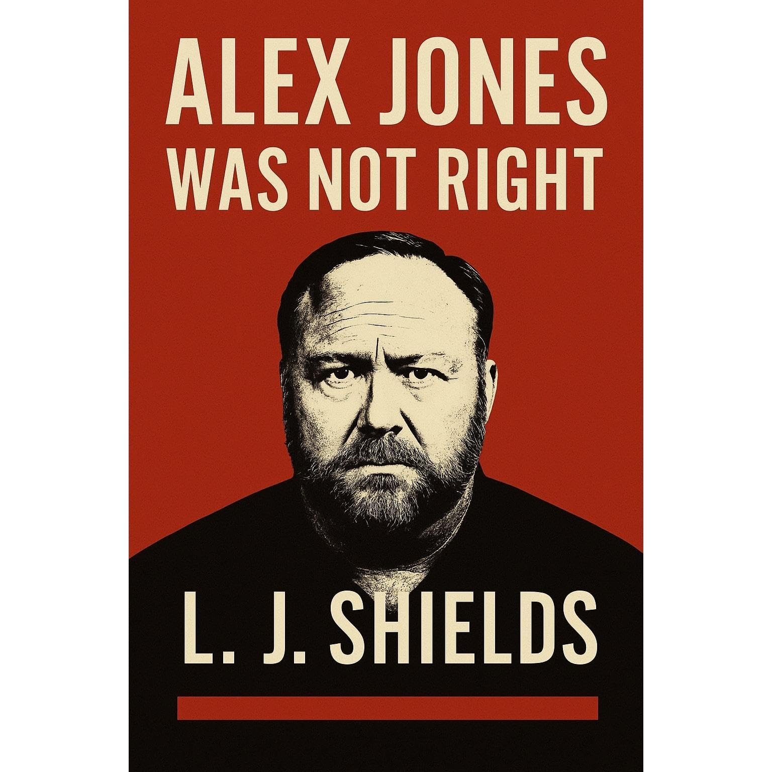 Alex Jones Was Not Right