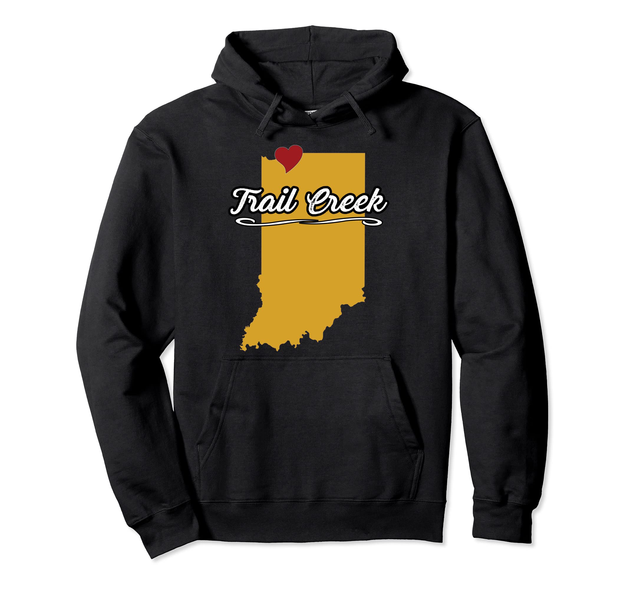 City of TRAIL CREEK Indiana | Hoosier Novelty Merch Gift - Pullover Hoodie