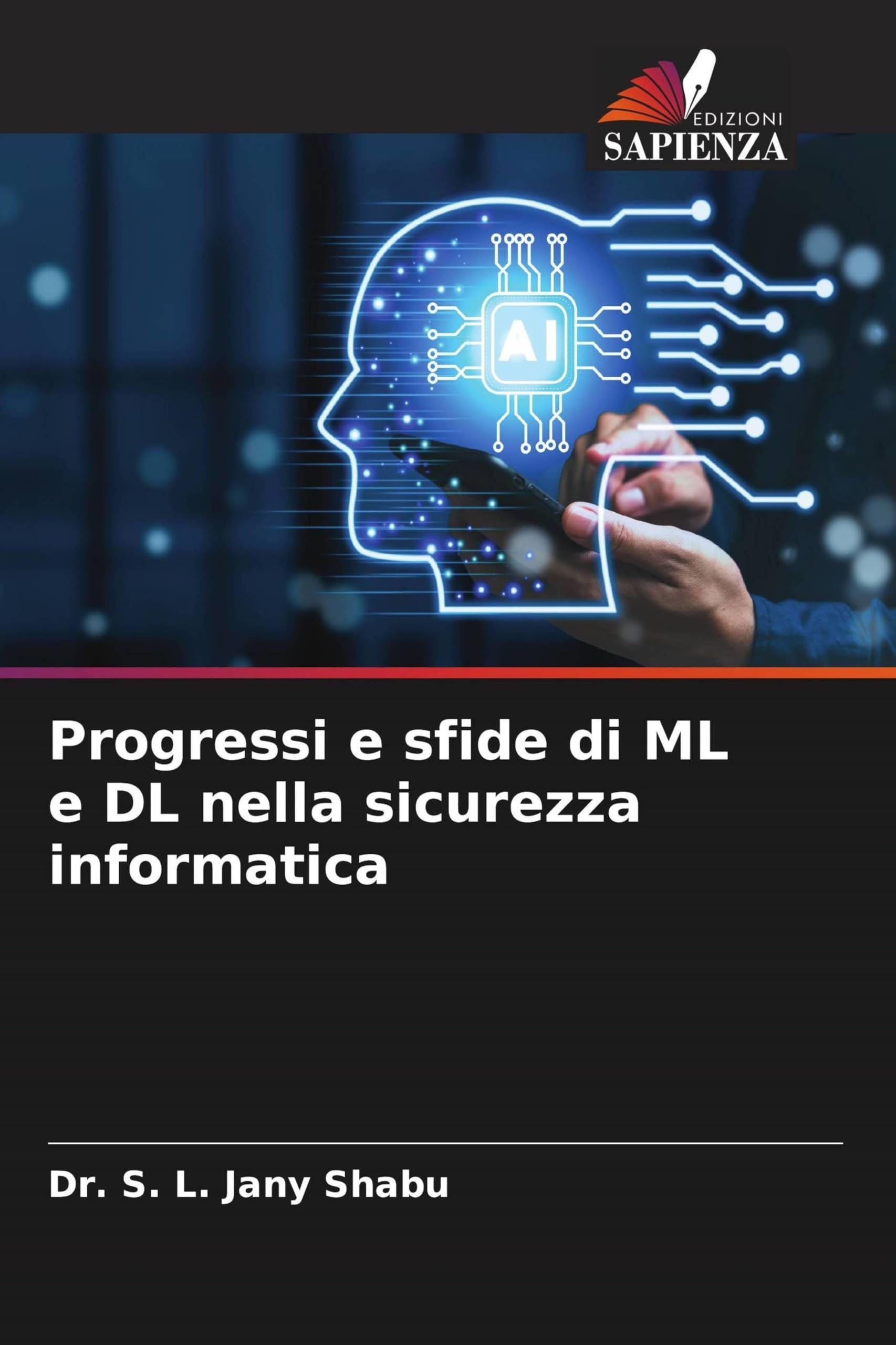 Progressi e sfide di ML e DL nella sicurezza informatica