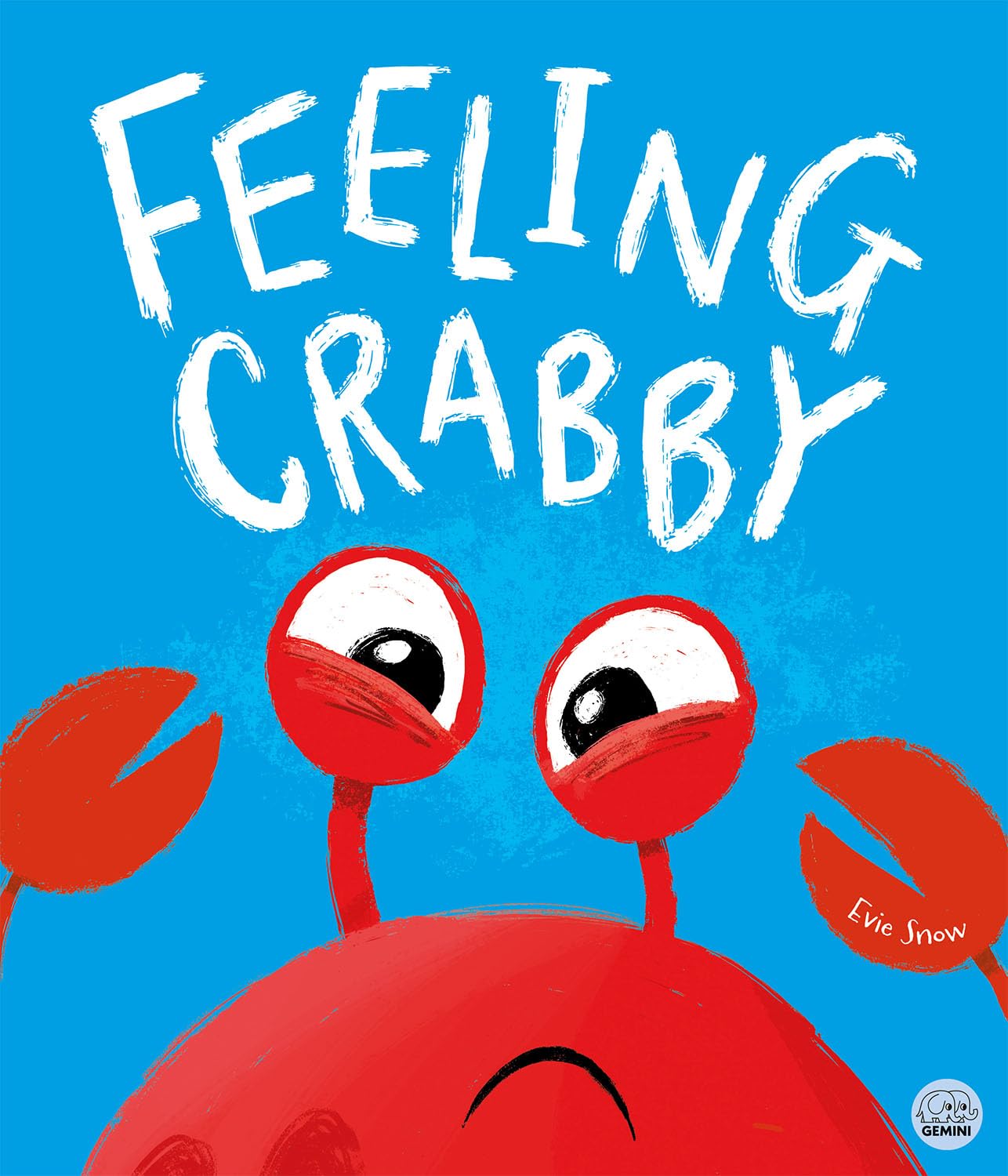 Feeling Crabby: Can YOU help Hector the hermit crab find a new home? (Gemini Children's Picture Book (paperback))