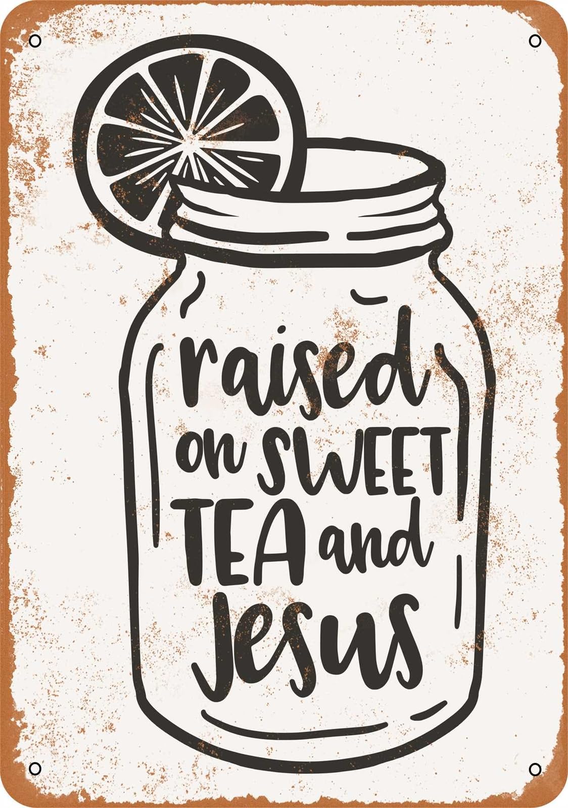 Metal Sign - Raised On Sweet Tea and Jesus - Vintage Look home decor