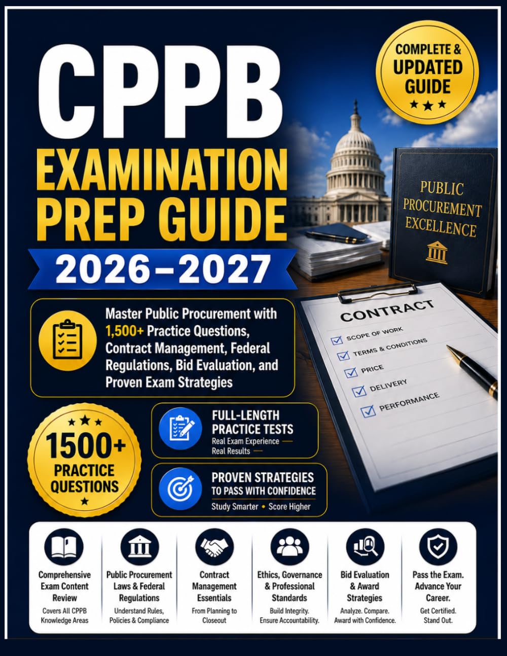 CPPB EXAMINATION PREP GUIDE 2026–2027: Master Public Procurement with 1,500+ Practice Questions, Contract Management, Federal Regulations, Bid Evaluation, and Proven Exam Strategies