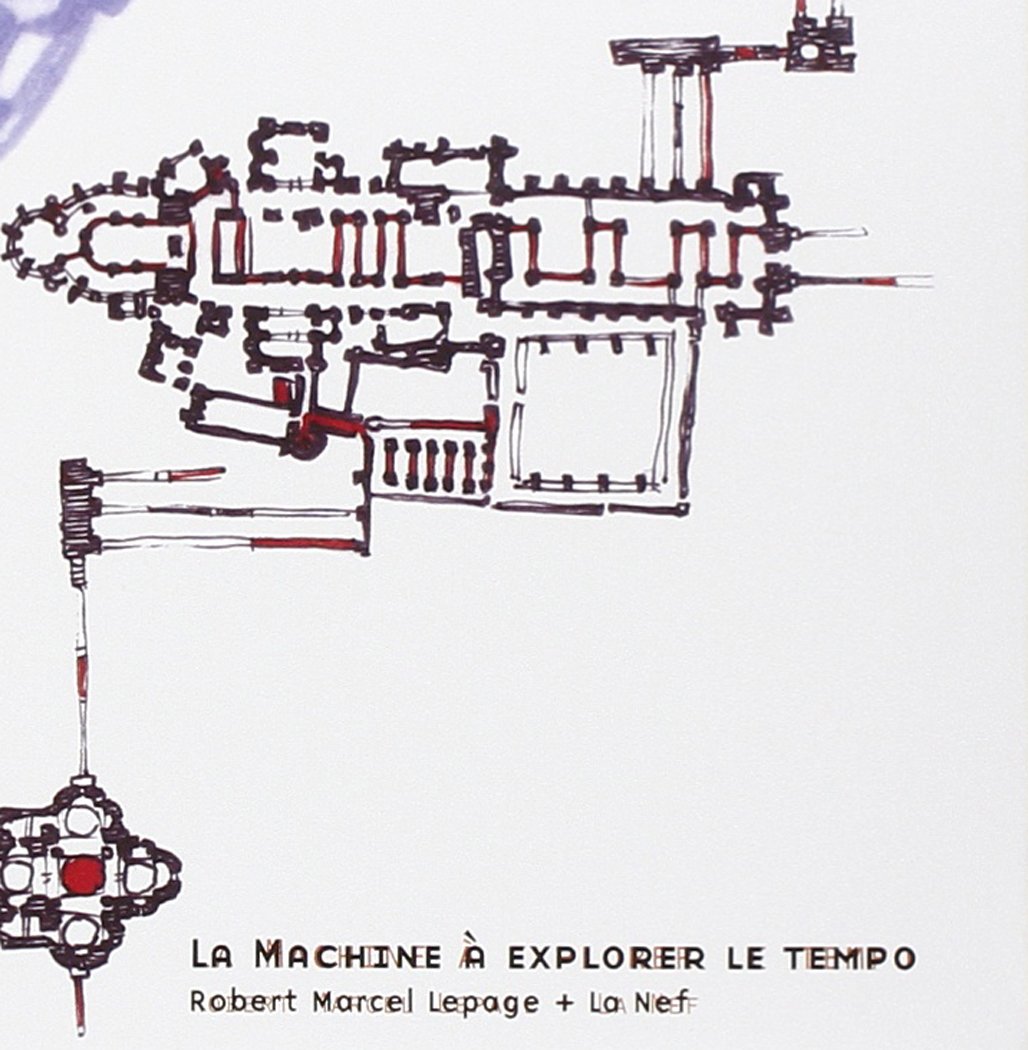 La Machine ? Explorer Le Tempo (Lepage + La Nef) [Audio CD] Robert Marcel Lepage and La Nef