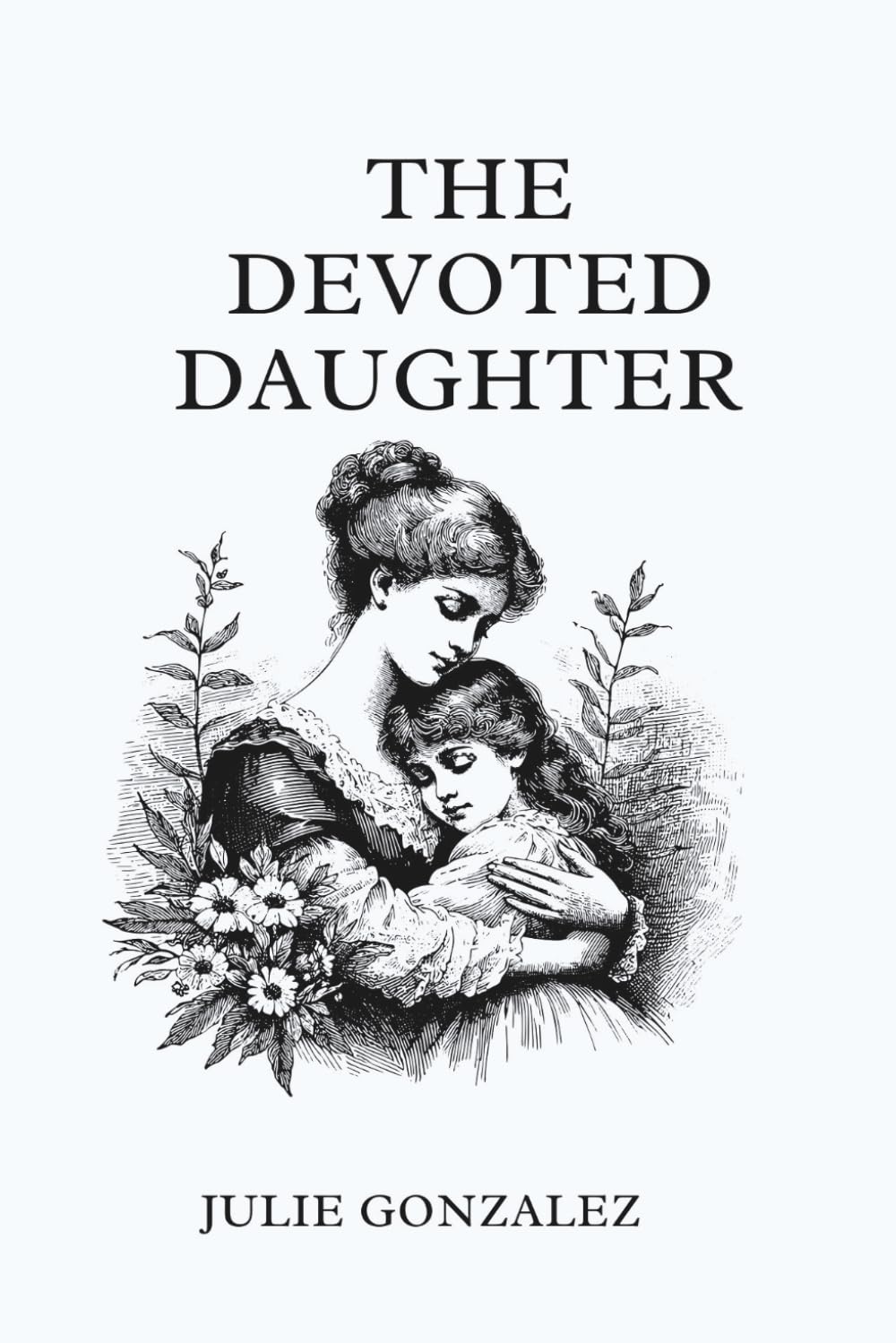 The Devoted Daughter: Healing Exercises for Women Caring for Aging Mothers