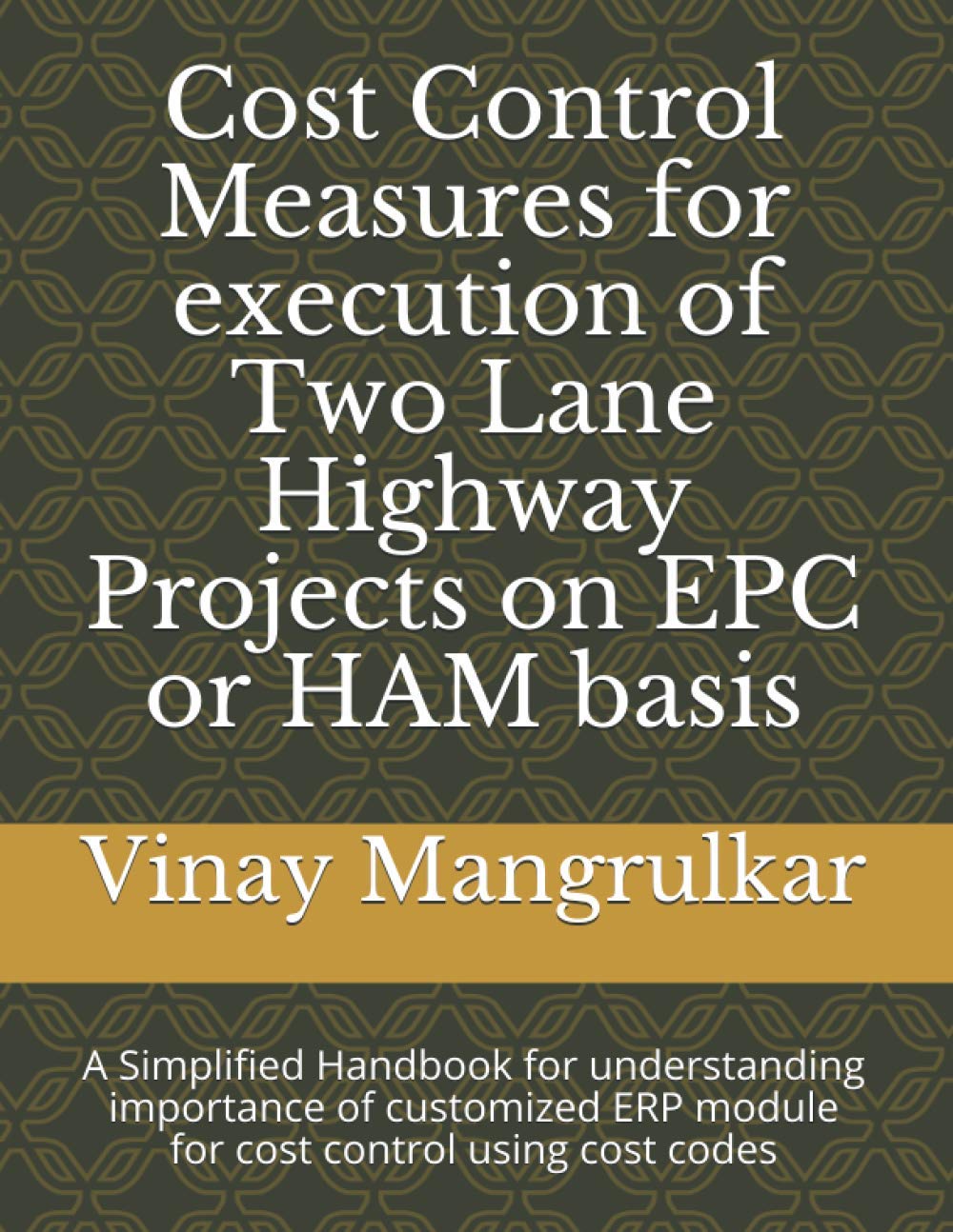 Buy Cost Control Measures for execution of Two Lane Highway Projects on