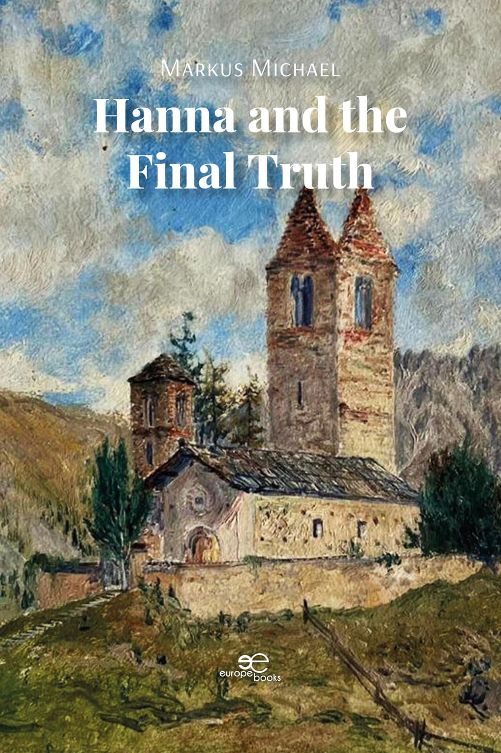 HANNA AND THE FINAL TRUTH (Build Universes)