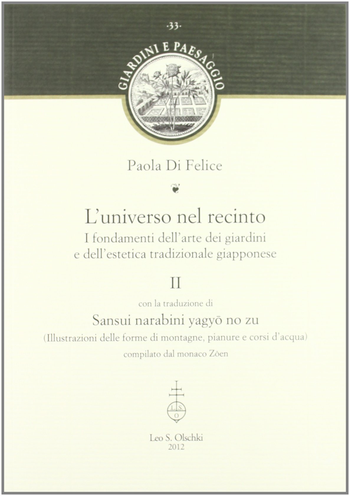 L'universo nel recinto. I fondamenti dell'arte dei giardini e dell'estetica tradizionale giapponese (Vol. 2)