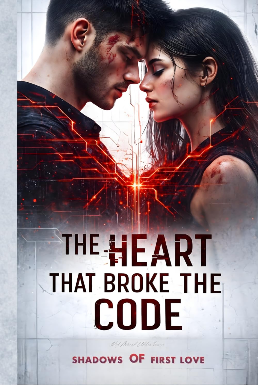 THE HEART THAT BROKE THE CODE : Shadows of First Love