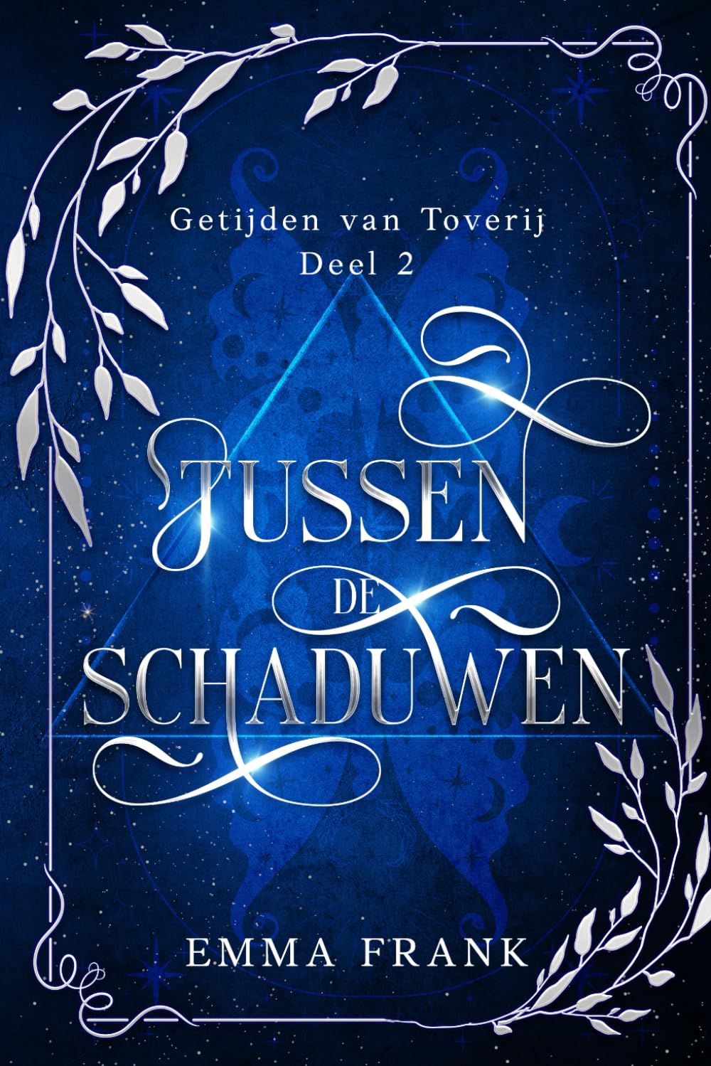 Tussen de schaduwen: Getijden van Toverij boek 2
