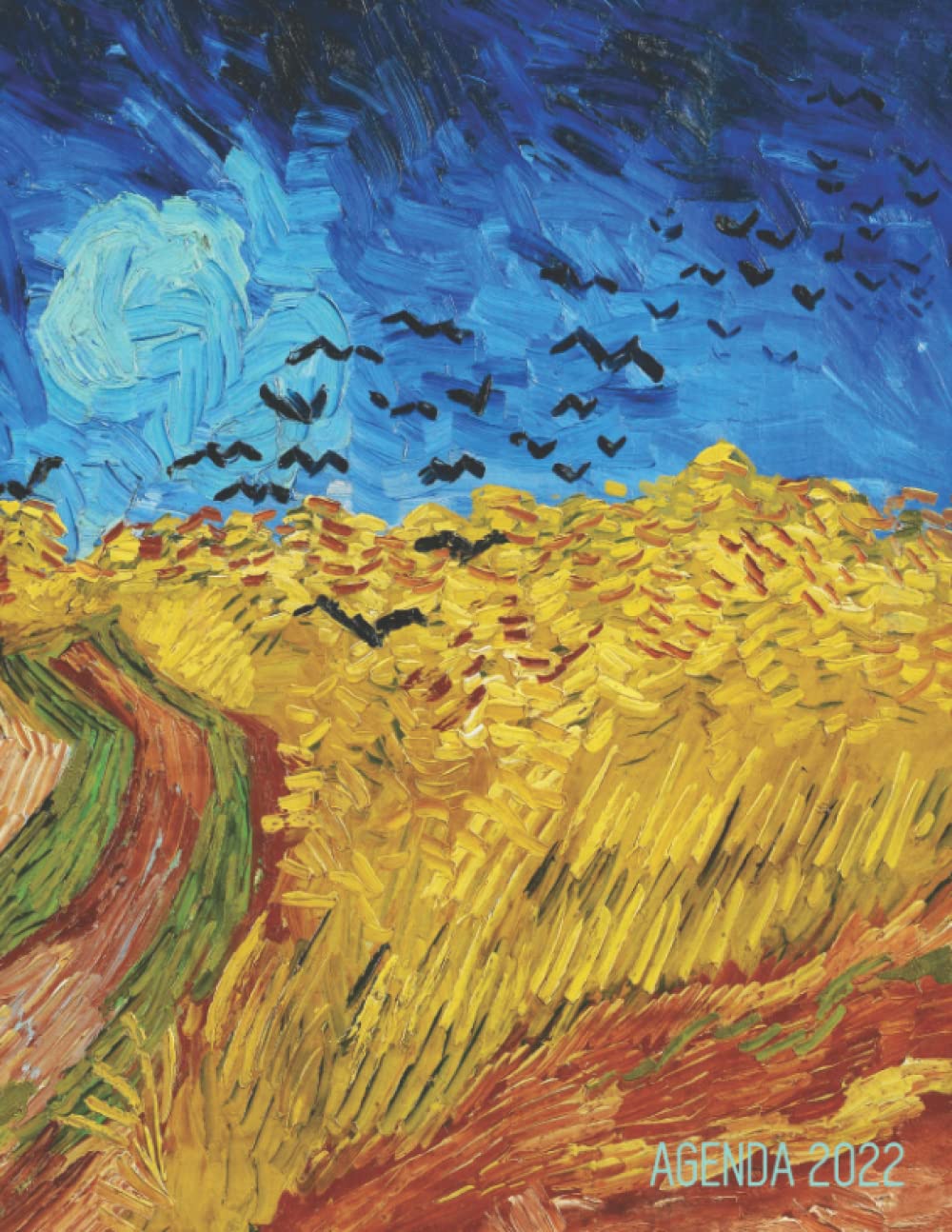 Vincent Van Gogh Agenda Mensile 2022: Campo di Grano con Volo di Corvi, Francia | Inizia Ora e Dura Fino Dicembre 2022 | Post Impressionismo | Pianificatore Settimanale 2022 (12 Mesi)