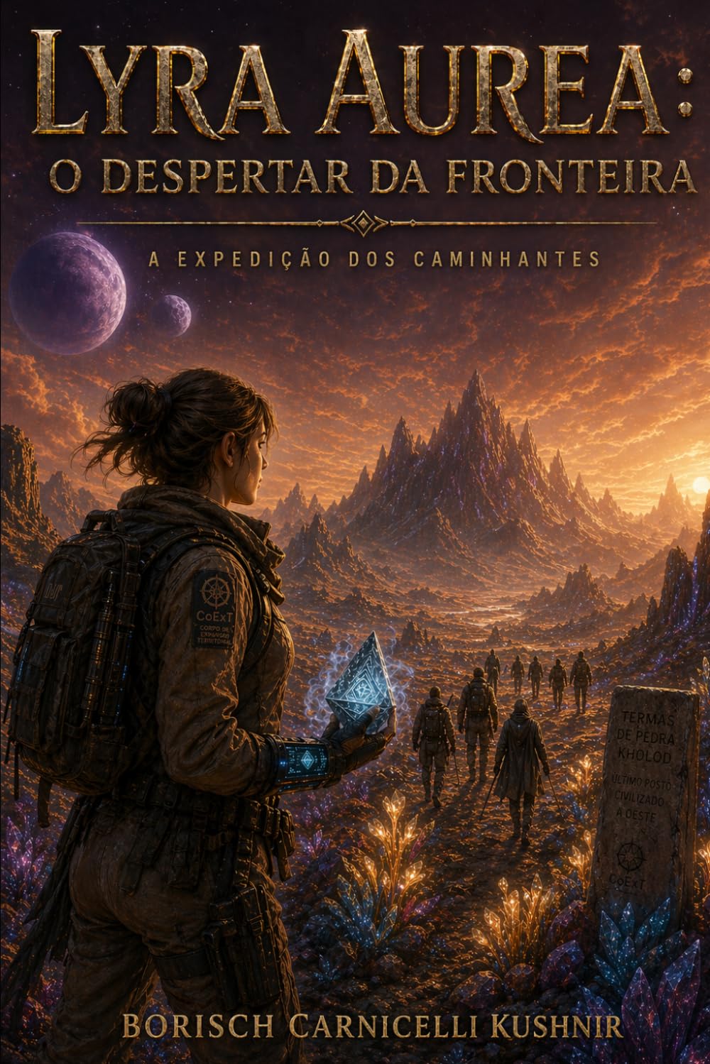 Lyra Aurea: O Despertar da Fronteira - A Expedição dos Caminhantes (Universo INS)