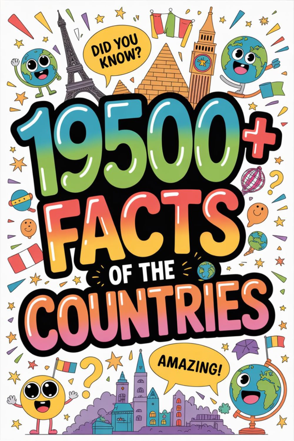 19500+ Facts of The Countries: The Definitive Global Fact File (Part 2)