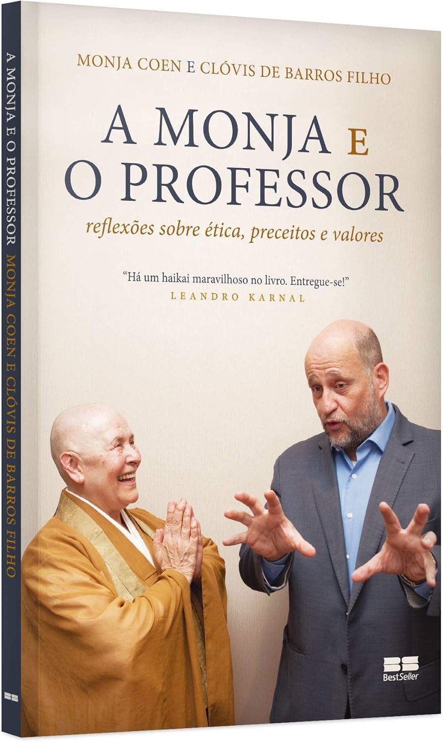 A Monja e o Professor. Reflexoes sobre etica preceitos e valores (Em Portugues do Brasil)