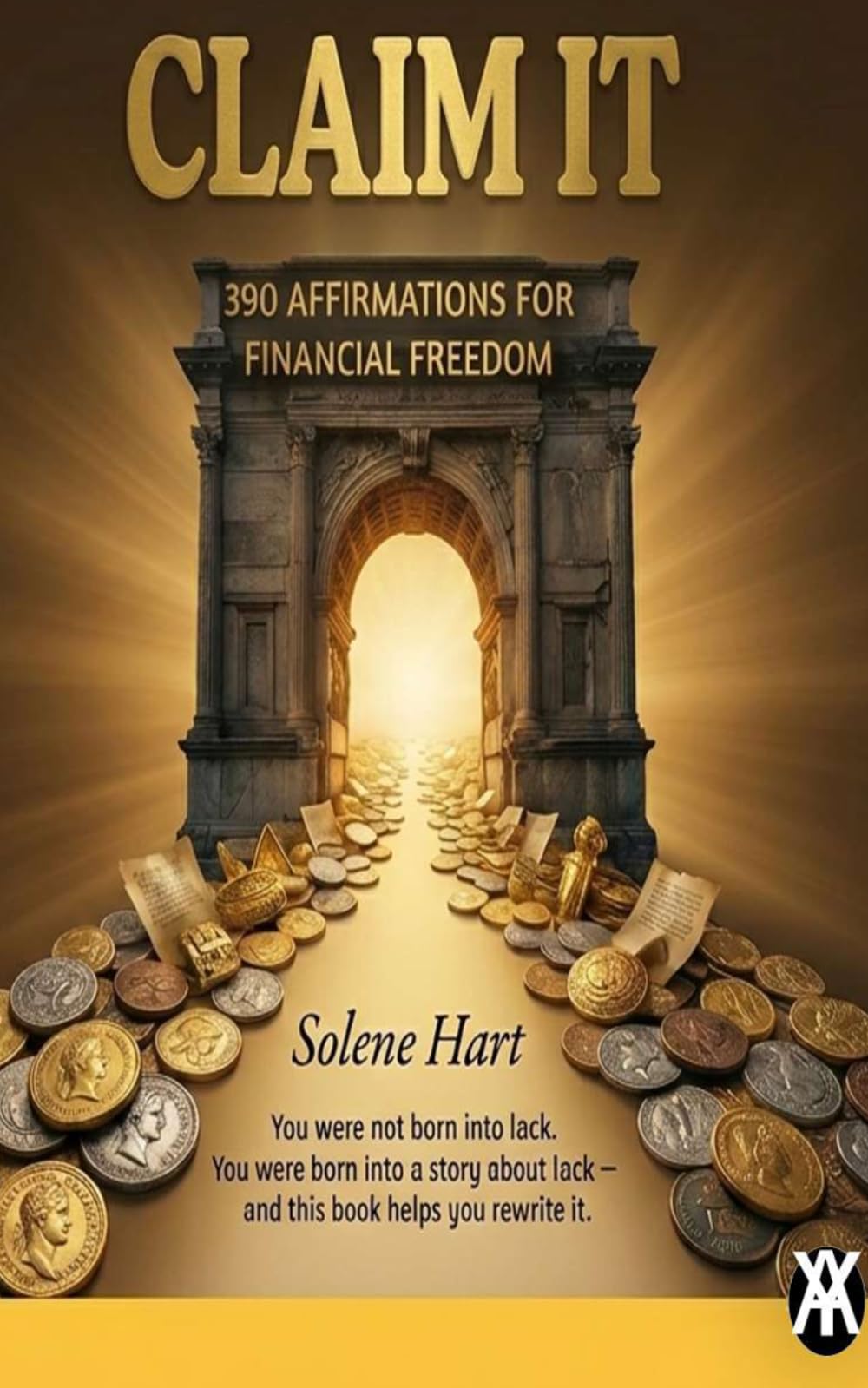 Claim It: 390 Affirmations for Financial Freedom