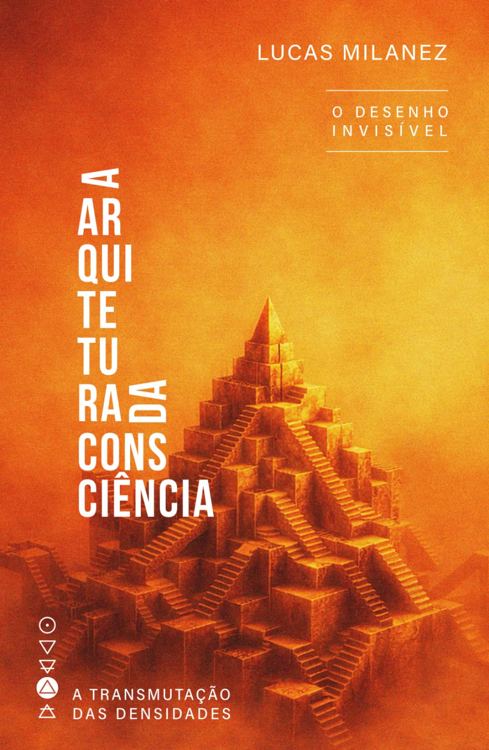 A Arquitetura da Consciência: O Desenho Invisível (A Transmutação das Densidades)
