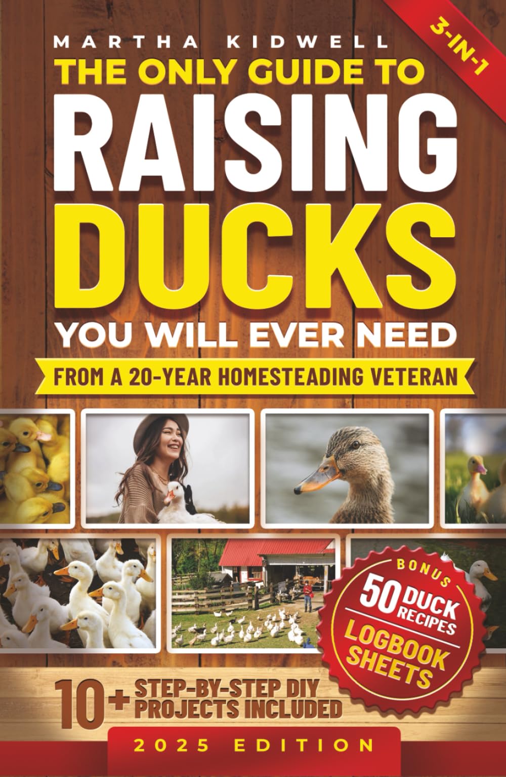 The Only Guide to Raising Ducks You Will Ever Need: How to Raise Ducks for Fresh Eggs & Meat, and a Self-Sufficient Backyard Life (Homestead Mastery)