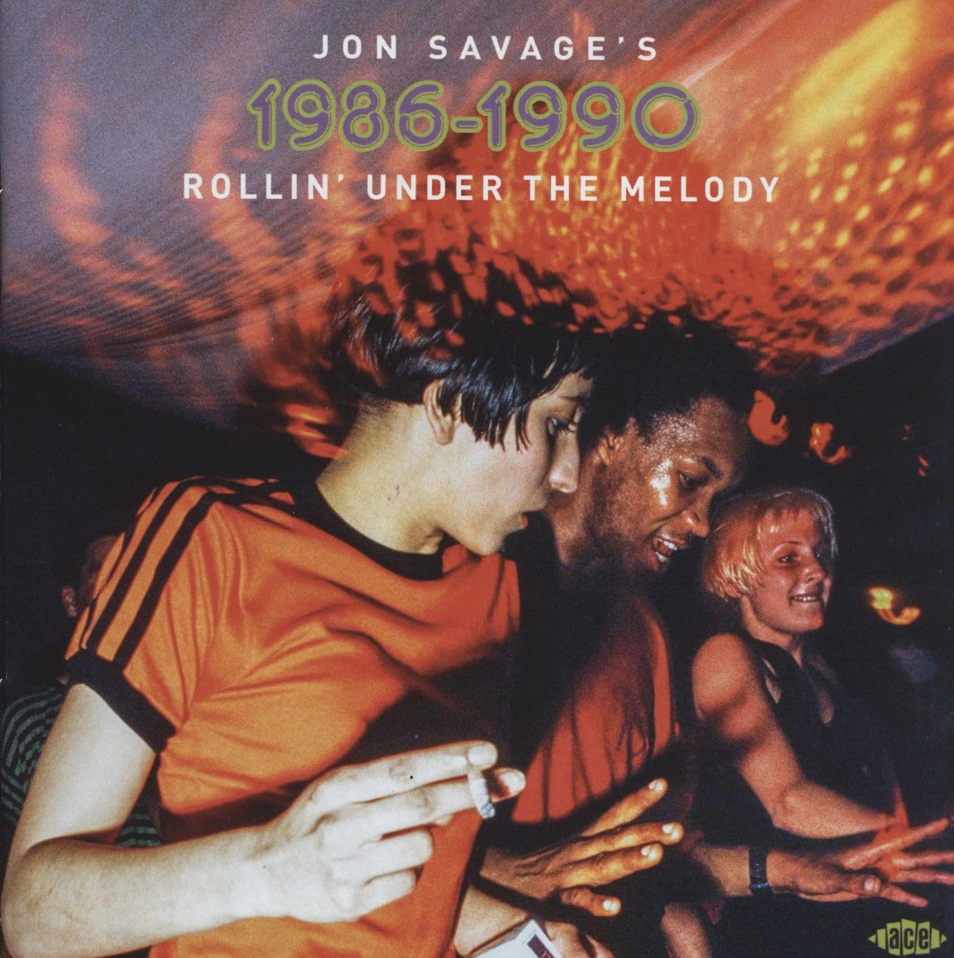 Amazon.co.jp: Jon Savage's 1986-1990 Rollin' Under The Melody (2CD