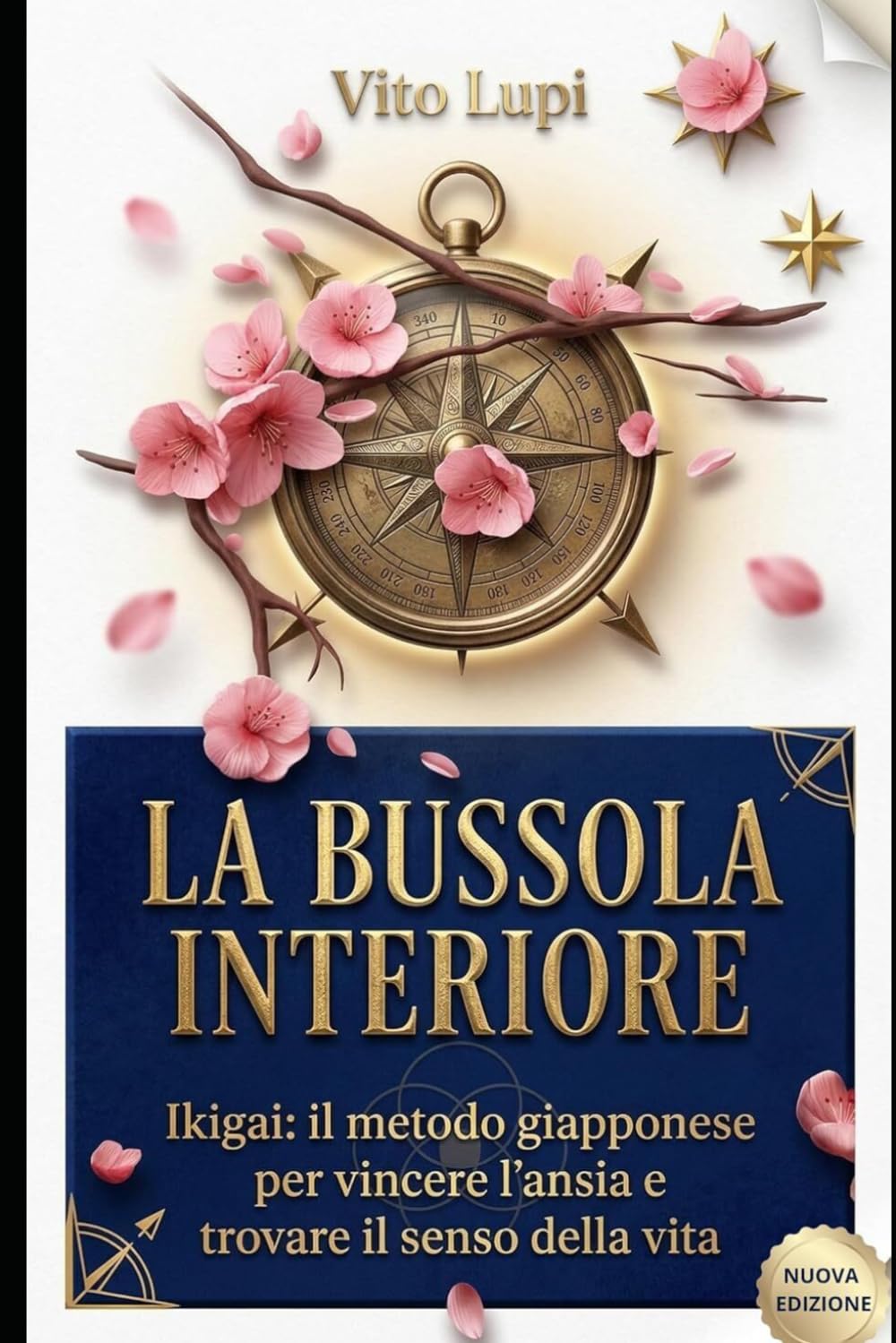 La Bussola Interiore: Ikigai: il metodo giapponese per vincere l'ansia e trovare il senso della vita