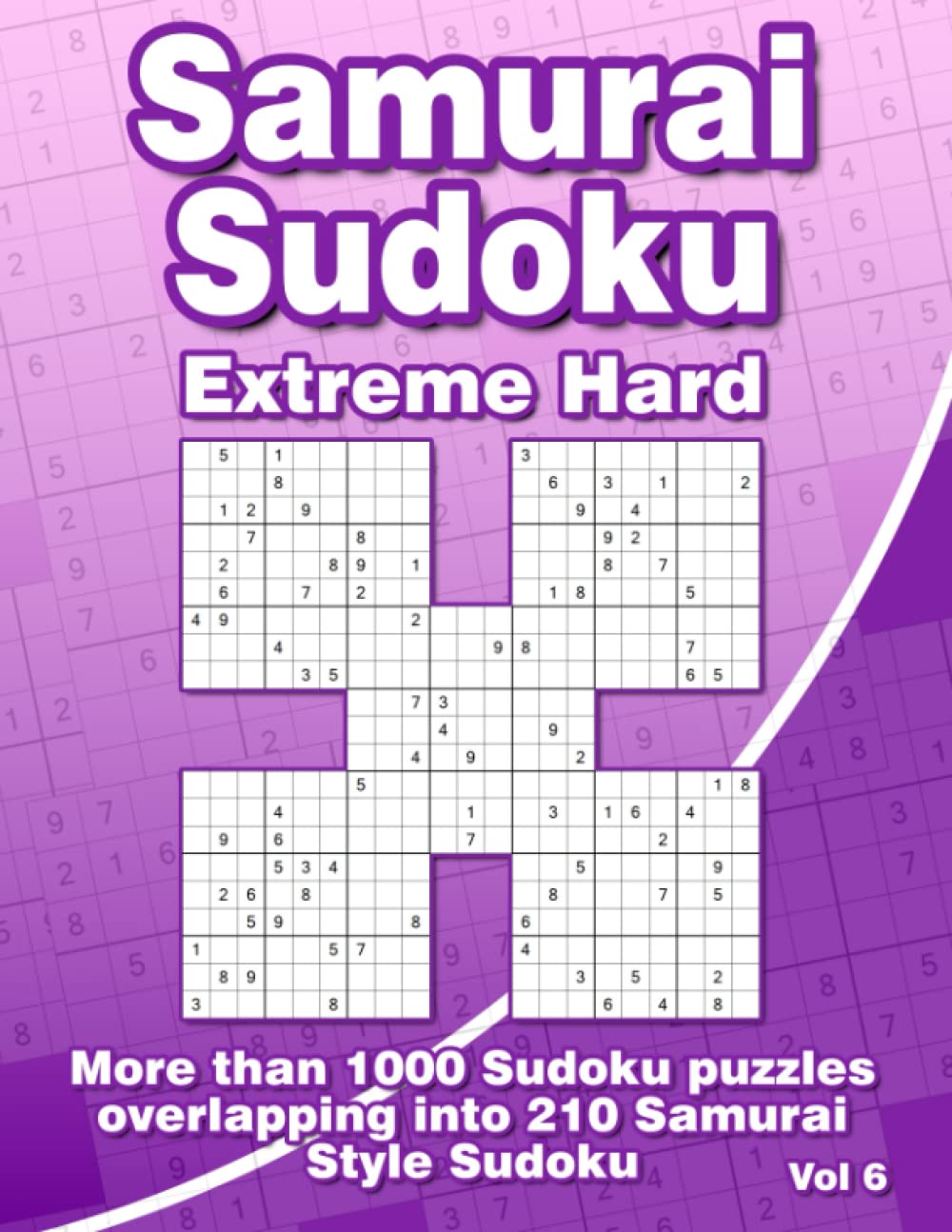 Extreme Hard Samurai Sudoku Puzzle Book: Very Difficult Sudoku Puzzles with 210 Samurai Style Sudoku for Advanced
