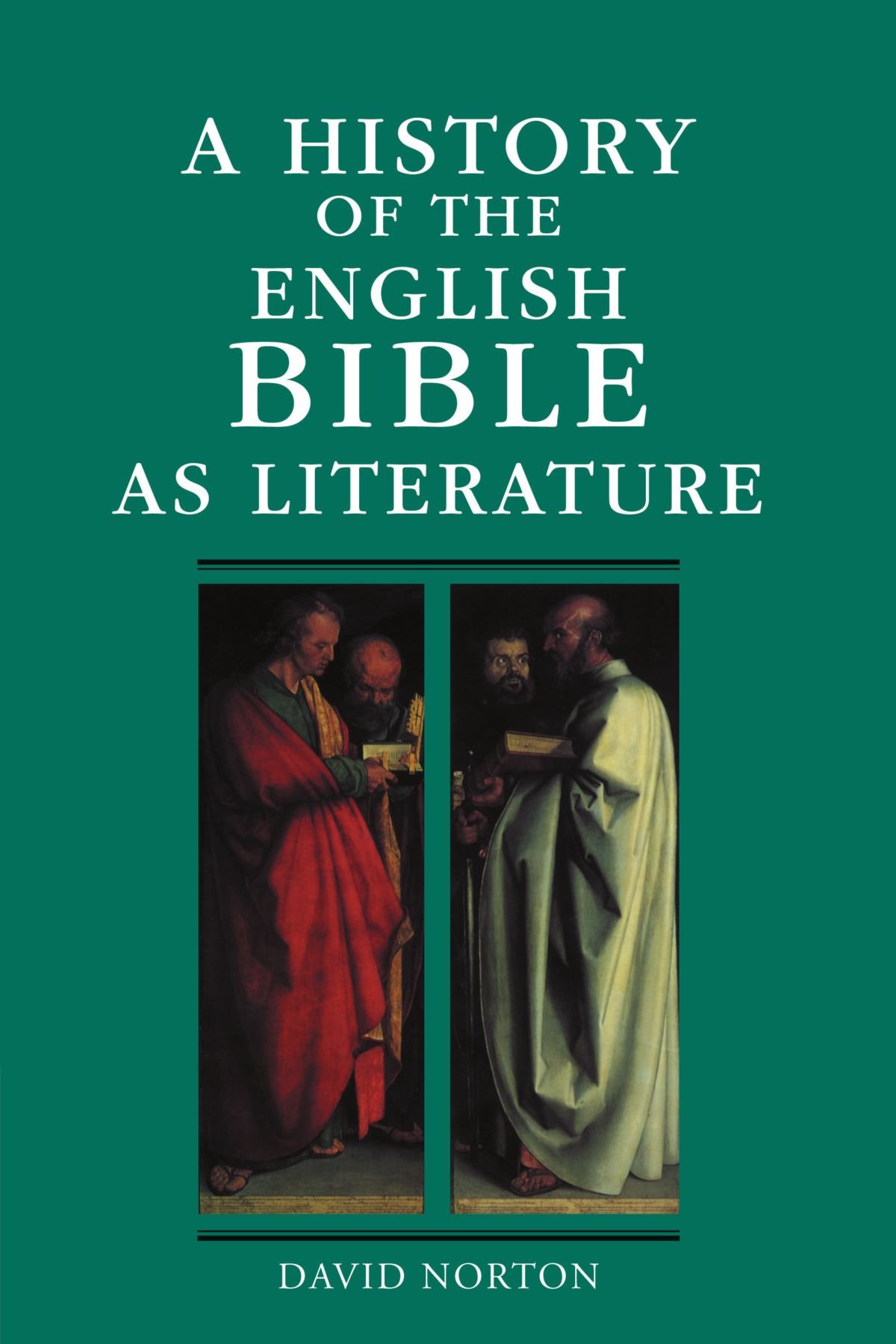 A History of the English Bible as Literature (A History of the Bible as Literature)