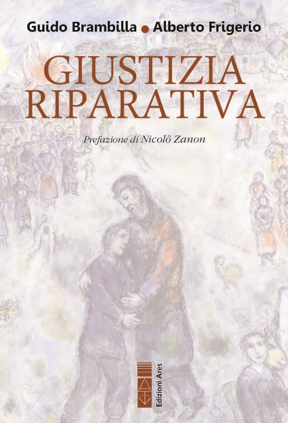 Giustizia Riparativa. Rilievi Filosofico-Giuridici Ed Esplorazione Biblico-Teologica - 4