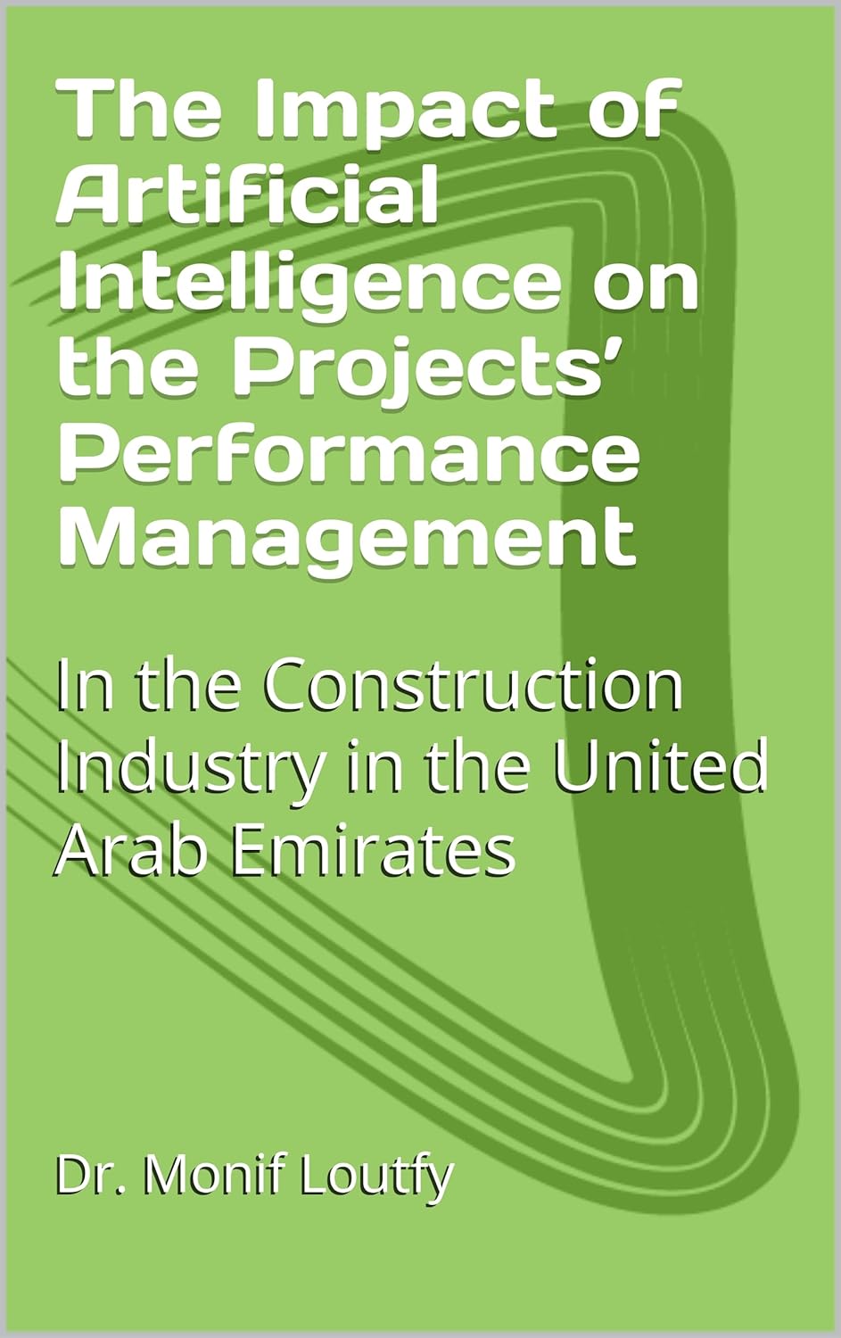 The Impact of Artificial Intelligence on the Projects’ Performance