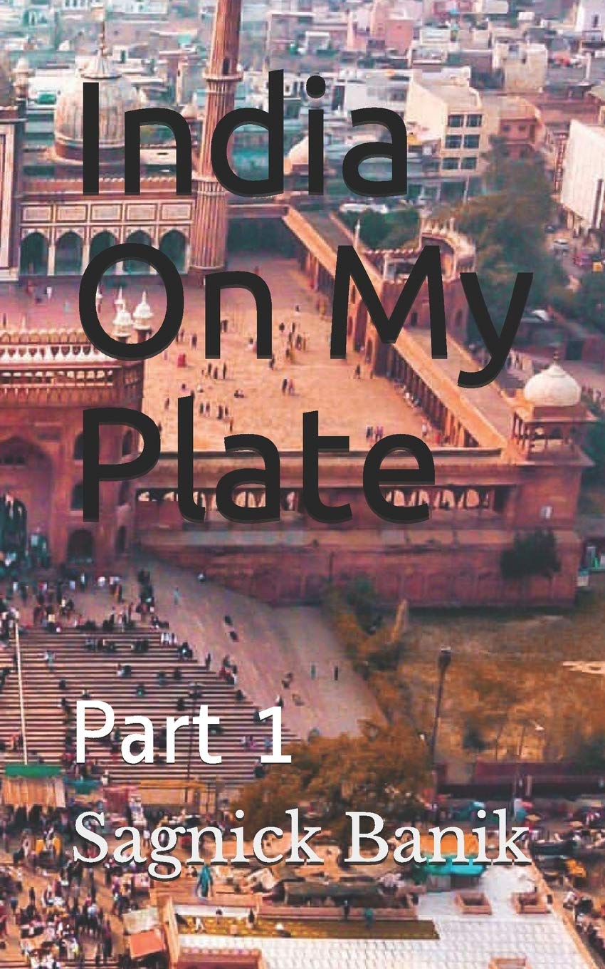 India On My Plate: Part 1