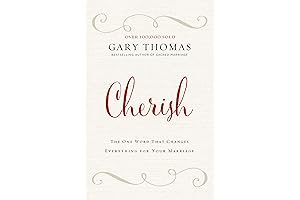 Cherish: The One Word That Can Transform Your Marriage