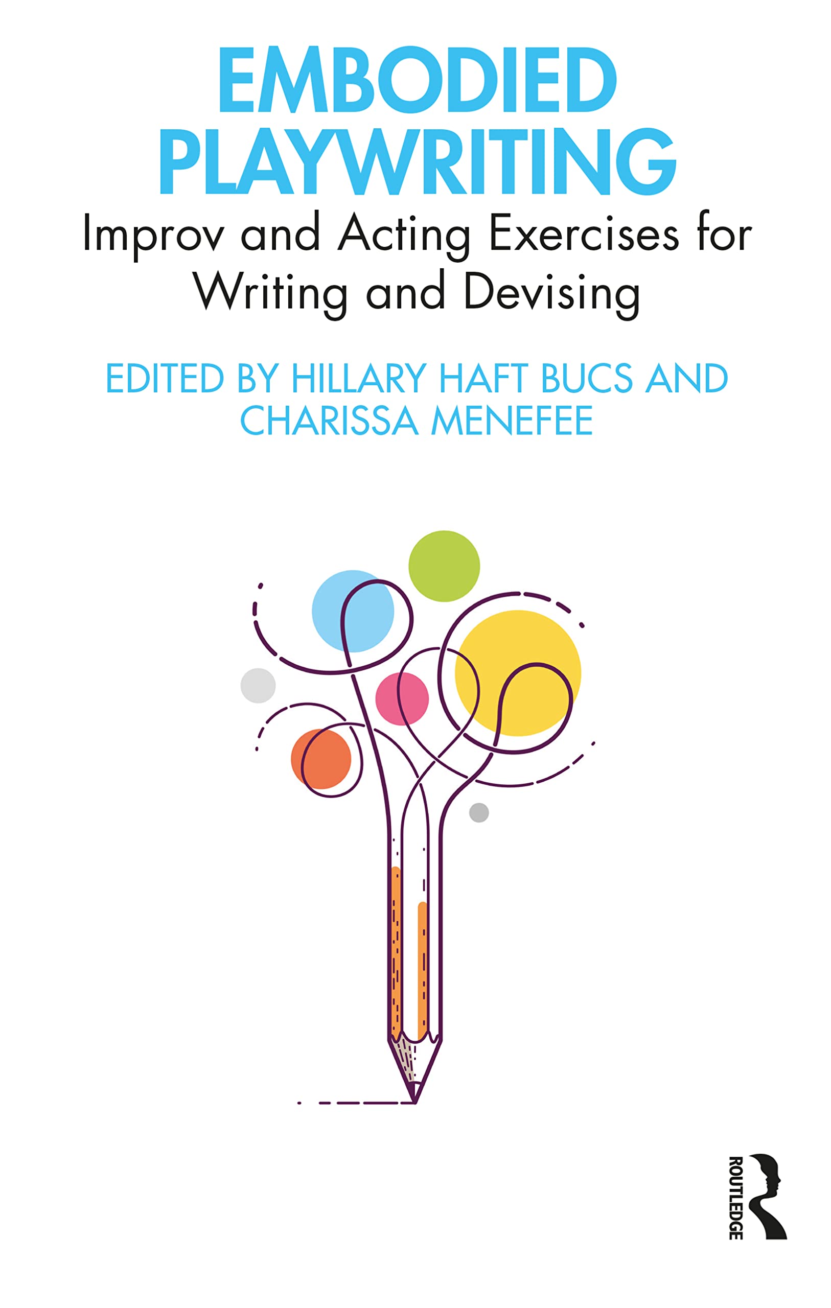Embodied Playwriting dialogue théâtral et écriture organique narrative