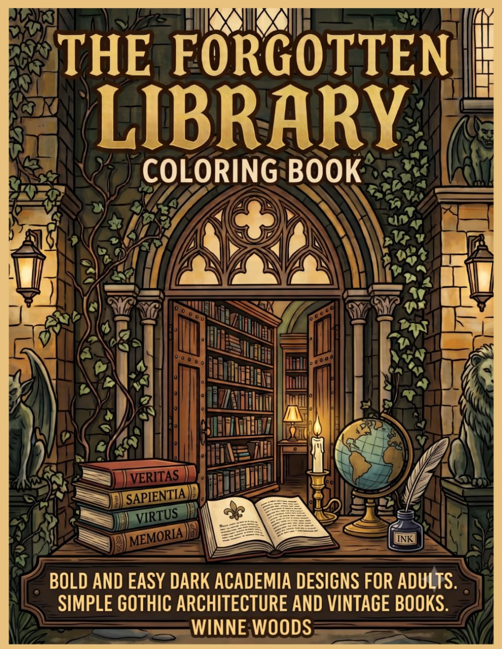 The Forgotten Library Coloring Book.: Bold & Easy Dark Academia Designs for Adults.