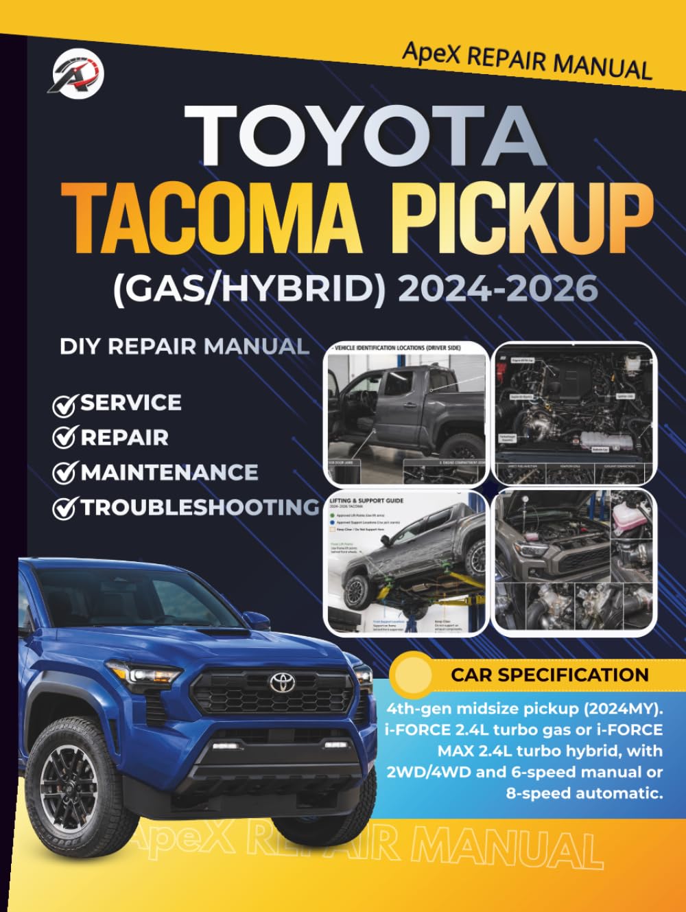 TOYOTA TACOMA PICKUP (Gas/Hybrid) 2024-2026: DIY Made Simple: Master Your 4th Gen Tacoma Pickup | Cut Costs | Avoid Breakdowns | Diagnose Common Issues & Maintain Your Car at Home
